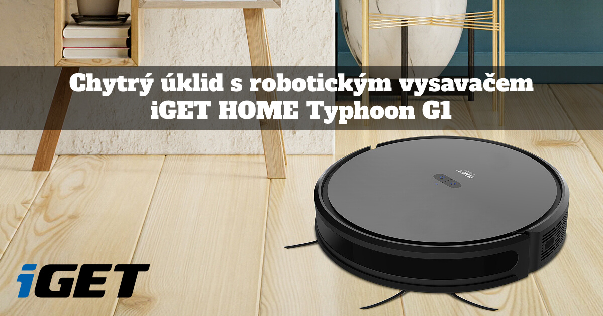 Chytrý úklid s robotickým vysavačem iGET HOME Typhoon G1